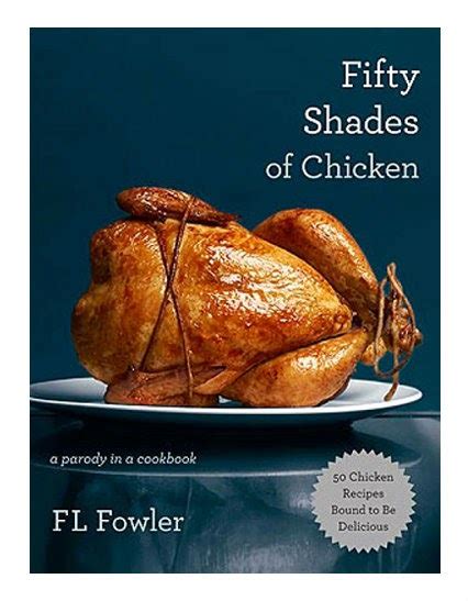 This American Home Tempting Read 50 Shades Of Chicken