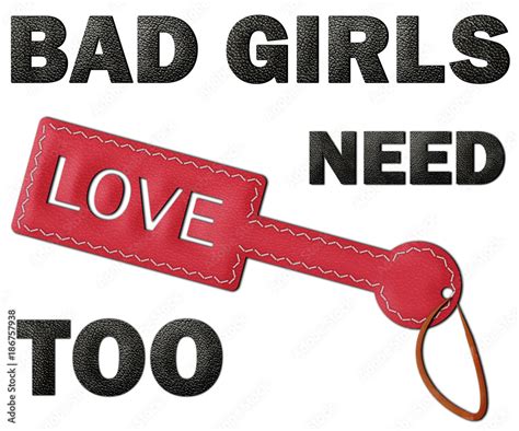 Bad Girls Need Love Too Stock Illustration Adobe Stock