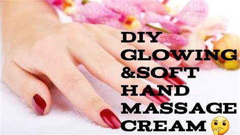diy glowingandsoft hand massage cream 💯neural youtube