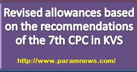 Revised Allowances Based On The Recommendations Of The 7th CPC In KVS
