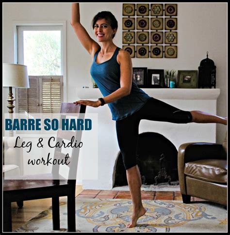 Barre So Hard Leg Workout The Fitnessista