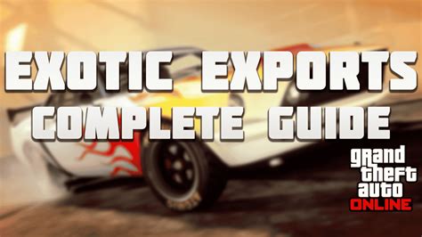 How To Complete Exotic Exports List In Gta 5