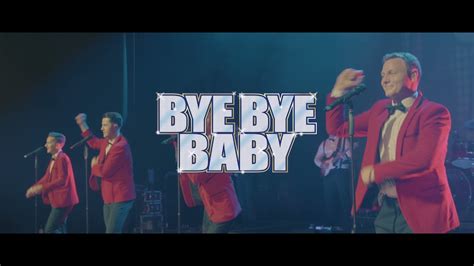 Bye Bye Baby A Celebration Of The Music Of Frankie Valli And The Four