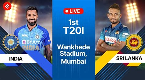India Vs Srilanka Ind Vs Sl 1st T20 Match 1st T20 Match Live