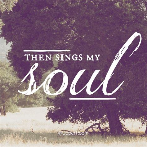 Biblical Signs Scripture The Sings My Soul How Great Thou Art Home