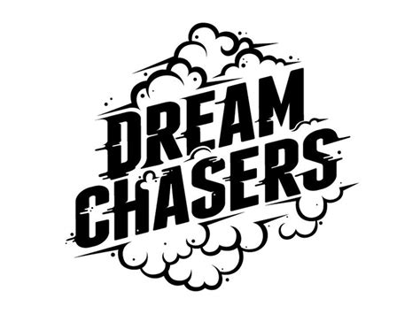 Dreamchasers Typographic Design Typography Design Lettering