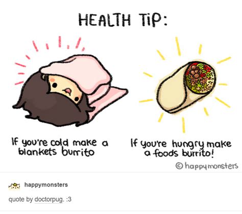Pin By Abbi Meinhard On Story Of Me Happy Monster Burritos Health Tips