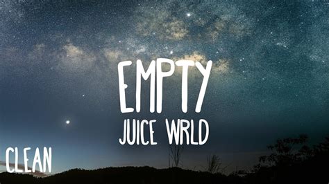 Juice Wrld Empty Clean Lyrics Youtube Music