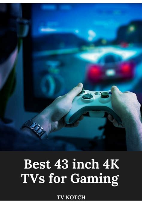 Best 43 Inches 4k Tvs For Gaming 2022 Tv Notch