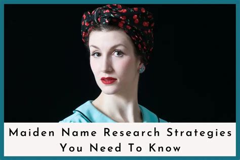 Maiden Name Research Strategies You Need To Know