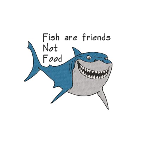 Finding Nemo Fish Are Friends Not Food Machine Embroidery Design