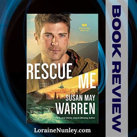 Book Review Rescue Me By Susan May Warren Loraine D Nunley Author