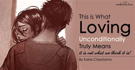 This Is What Loving Unconditionally Truly Means It Is Not What We