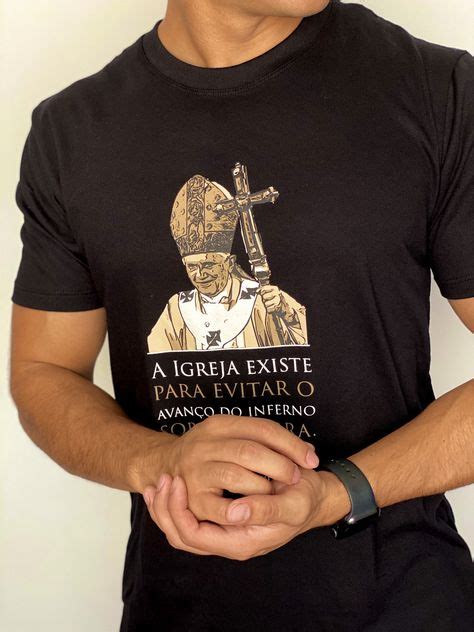73 Ideias De Camiseta Católica Camisetas Catolicas Camiseta