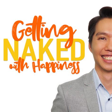 Getting NAKED With HAPPINESS Podcast On Spotify