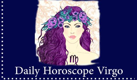 Virgo Horoscope Daily Weekly Monthly Yearly Horoscopes