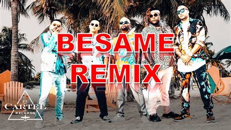 Besame Daddy Yankee Play N Skillz Y Zion And Lennox Remix Youtube