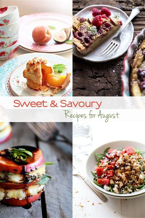 Sweet And Savoury Recipes To Try In August Stimuli Magazine Recipes