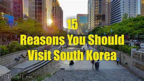 15 Reasons You Should Visit South Korea - Travel Lexx