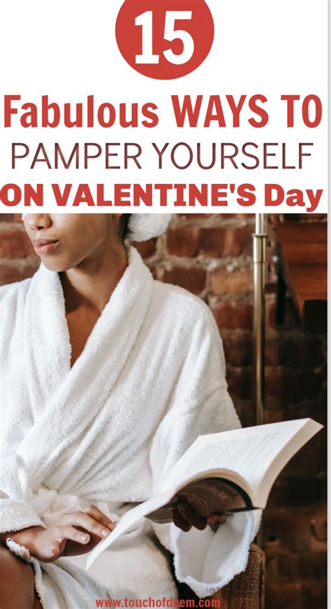 Pamper Youself On Valentines Day And Everyday With These Wonderful Different Ways For More