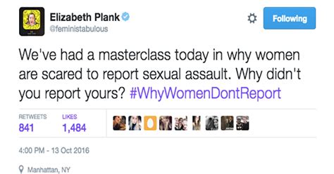 these tweets explain whywomendontreport sexual assault