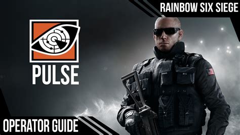 Pulse Rainbow Six Siege Operator Guide Youtube