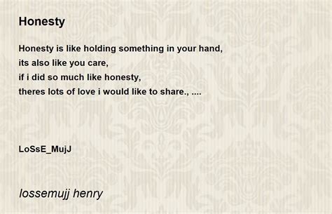 Honesty Poem By Lossemujj Henry Poem Hunter