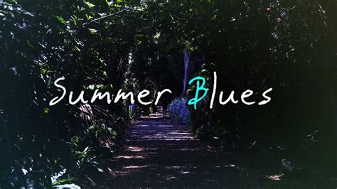 summer blues. - YouTube