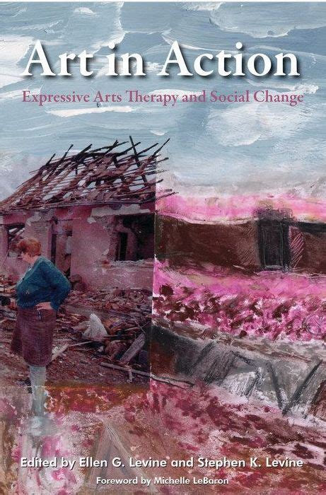 Book Review Art In Action Expressive Arts Therapy And Social Change
