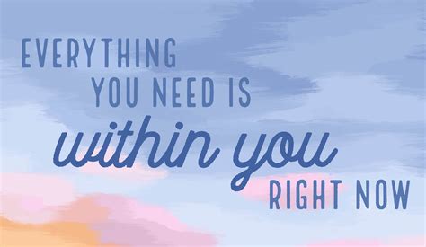 Everything You Need Is Within You Right Now Art Print Etsy