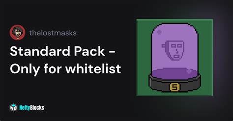 Standard Pack Only For Whitelist Thelostmasks On Neftyblocks The