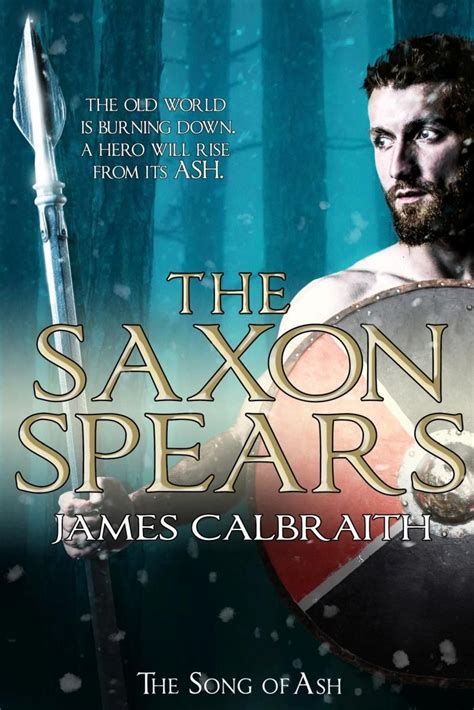 the saxon spears by james calbraith book review historical fiction free books blog tour