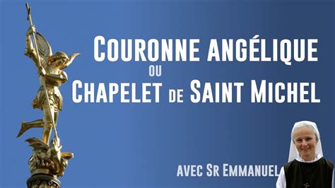 Replay Chapelet de St Michel ou Couronne Angélique YouTube
