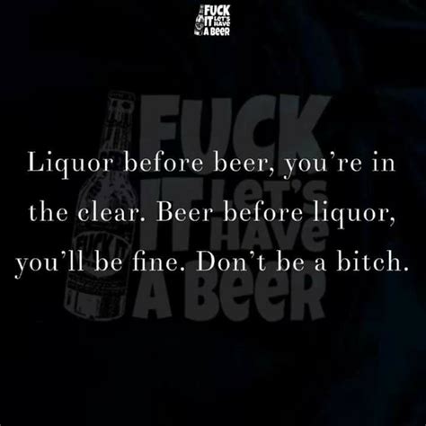 Pin By Kelly Land On My Bubble Alcohol Quotes Liquor Before Beer Liquor