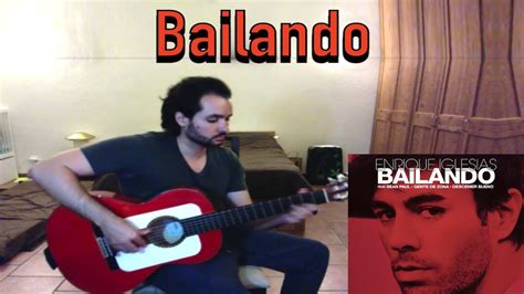 Enrique Iglesias Bailando Guitar Flamenco Cover Acordes Chordify
