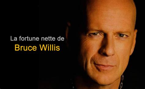 Quelle Est La Fortune De Bruce Willis Richesss