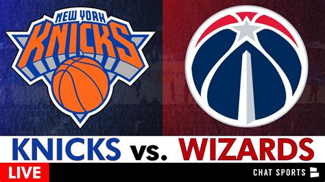 Knicks Vs Wizards Live Streaming Scoreboard Play By Play Highlights