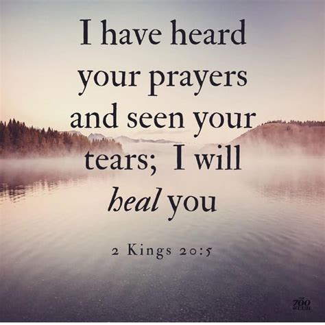 I Have Heard Your Prayers And Seen Your Fears I Will Heal You 1 Kings