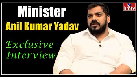 Minister Anil Kumar Yadav Exclusive Interview Hmtv Youtube