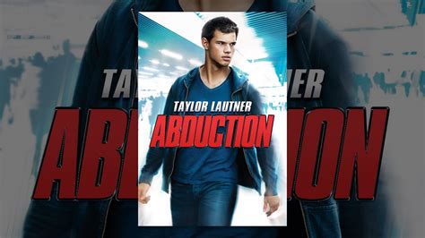 Abduction 2011 YouTube