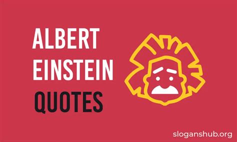 Top 150 Albert Einstein Quotes Slogans Hub