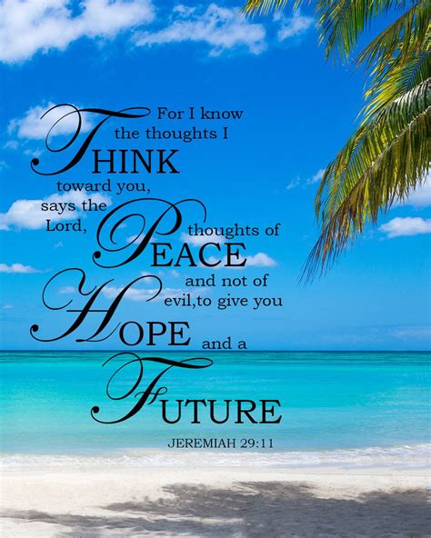 Hope jeremiah 29:11 be refreshed by bible quotes and pictures from mercy quotes. Jeremiah 29:11 - For I Know the Plans I Have For You ...