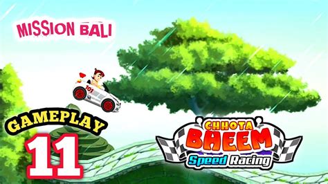 Chota Bheem Speed Racing Mission Bali Gameplay 11 Solo Gameplay