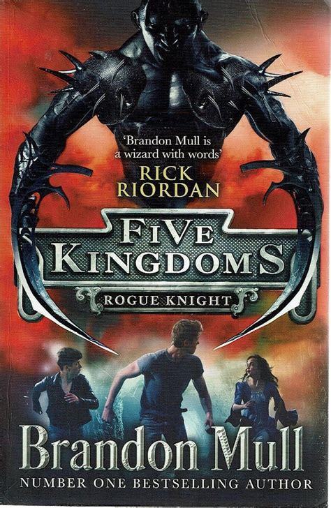 Five Kingdoms Rogue Knight Mull Brandon Marlowes Books
