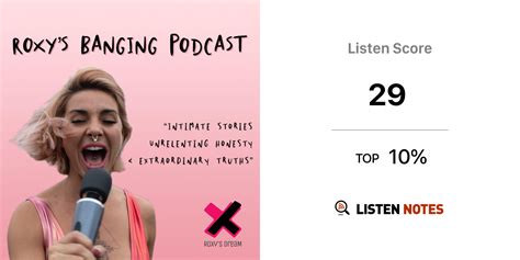 Roxy S Banging Podcast Roxy Fox Listen Notes