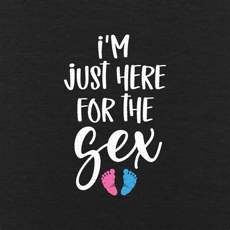 Im Just Here For The Sex Svg Png Eps Pdf Files Pink Or Etsy