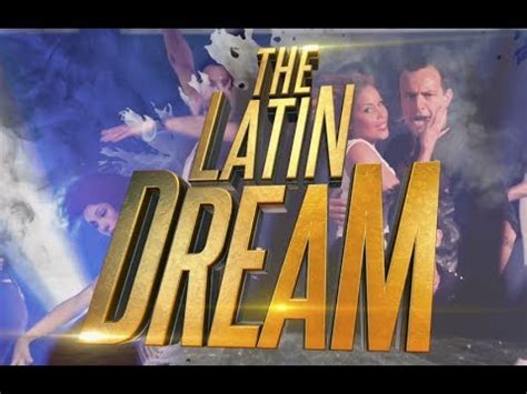 The Latin Dream Tv Youtube