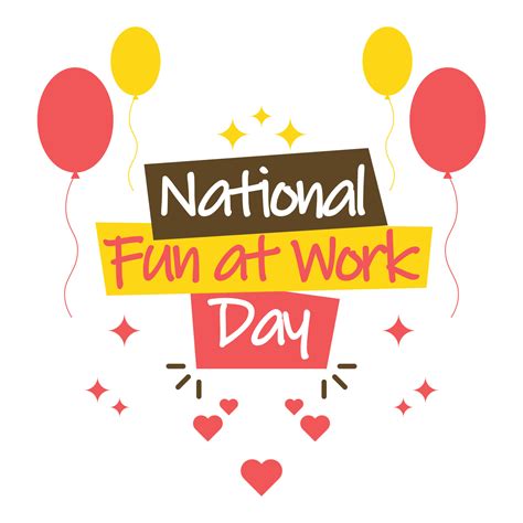 National Fun At Work Day Background 16640795 Vector Art At Vecteezy