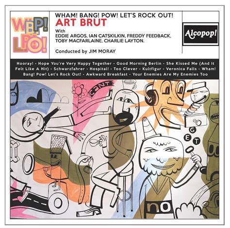 Art Brut Wham Bang Pow Lets Rock Out Review Wonderful Throwback