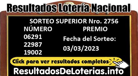 Resultados Del Sorteo Superior 2756 Viernes 03 03 2023 Resultados Lotería Nacional